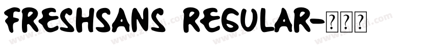 FreshSans regular字体转换 FreshSans regular字体转换